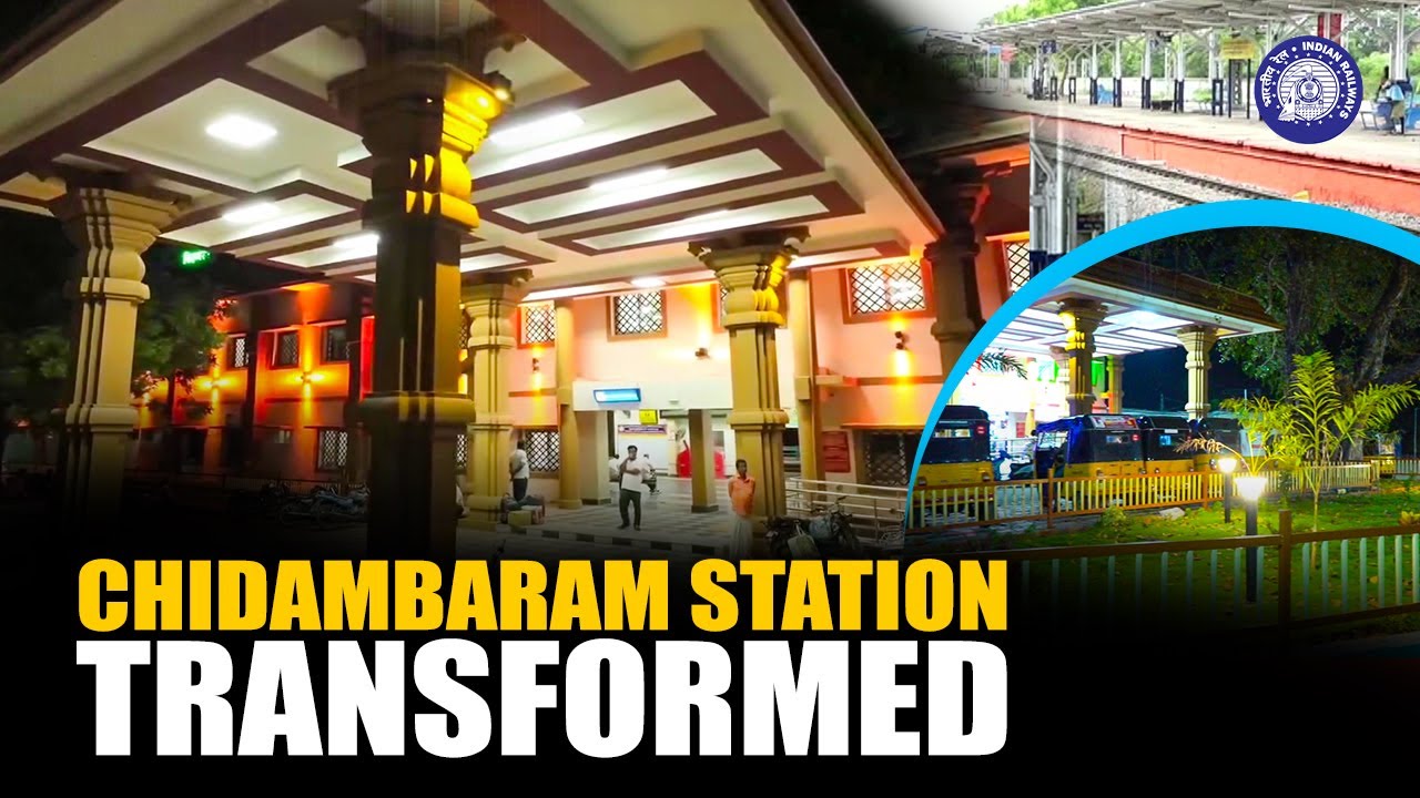Chidambaram Railway Station Gets Major Boost Under Amrit Bharat Station Scheme