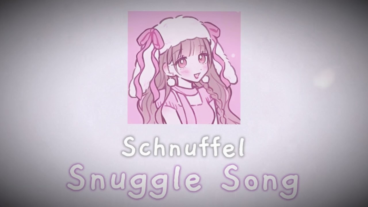 Schnuffel - SNUGGLE SONG (Slowed + Reverb)