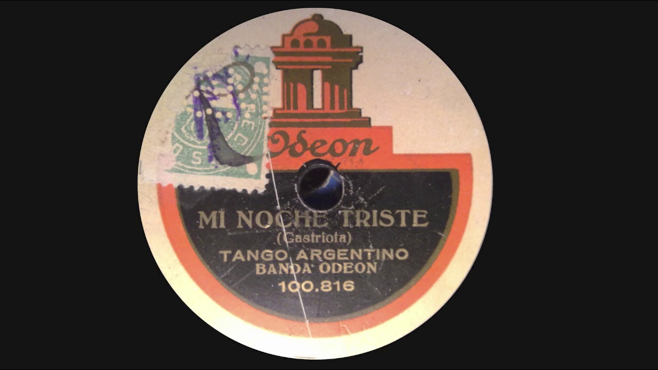 Mi noche triste - Tango argentino - Samuel Castriota - 1919