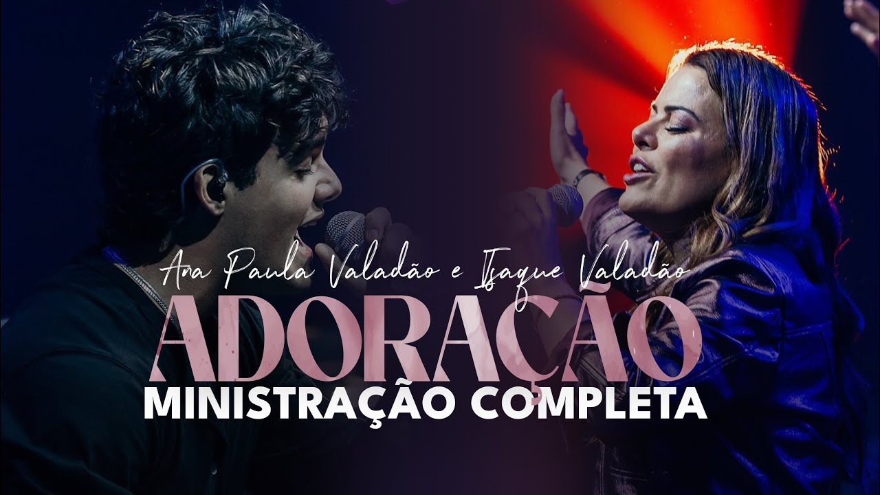 Ministração Ana Paula Valadão & Isaque Valadão COMPLETA | CFAN FIRE 2025