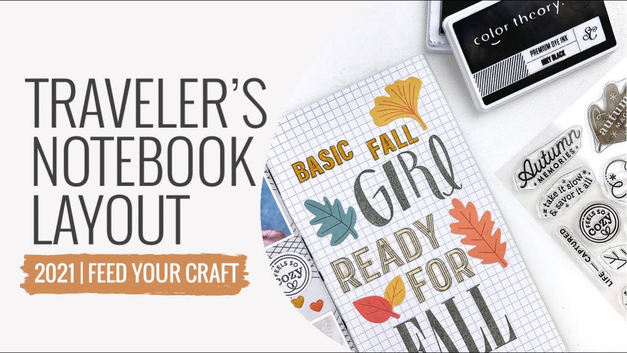 Traveler's Notebook Layout 2021 | DT Feed Your Craft September Release