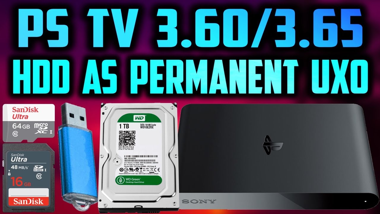 PS TV Using USB/HDD As Permanent UX0 Storage 3.65/3.60 (UBSMC)