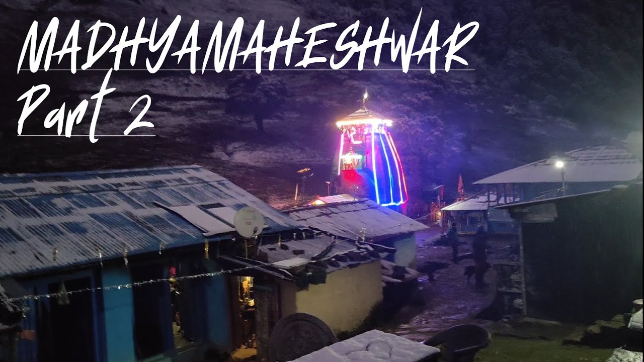 Madhyamaheshwar Temple Trek  in Snowfall | Budha Kedar | Panch Kedar | PART 2