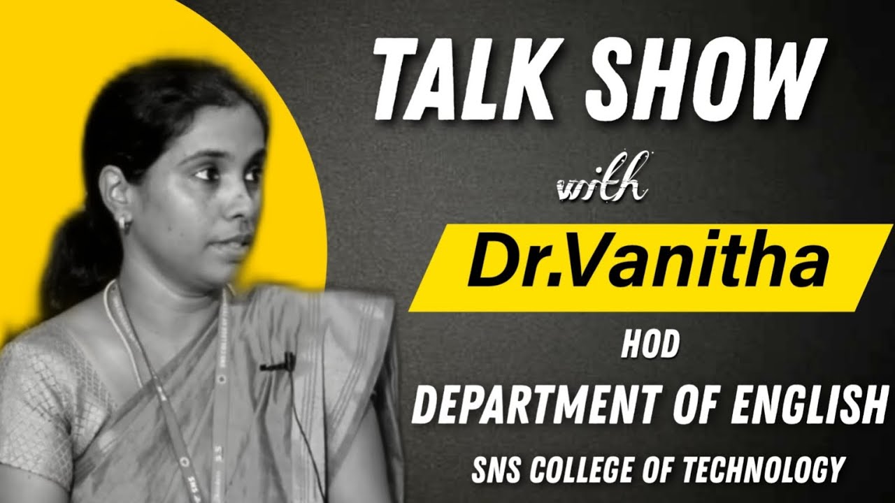 Talk Show | Dr. Vanitha HOD-English | SNS College of Technology | SNS Institutions, Coimbatore