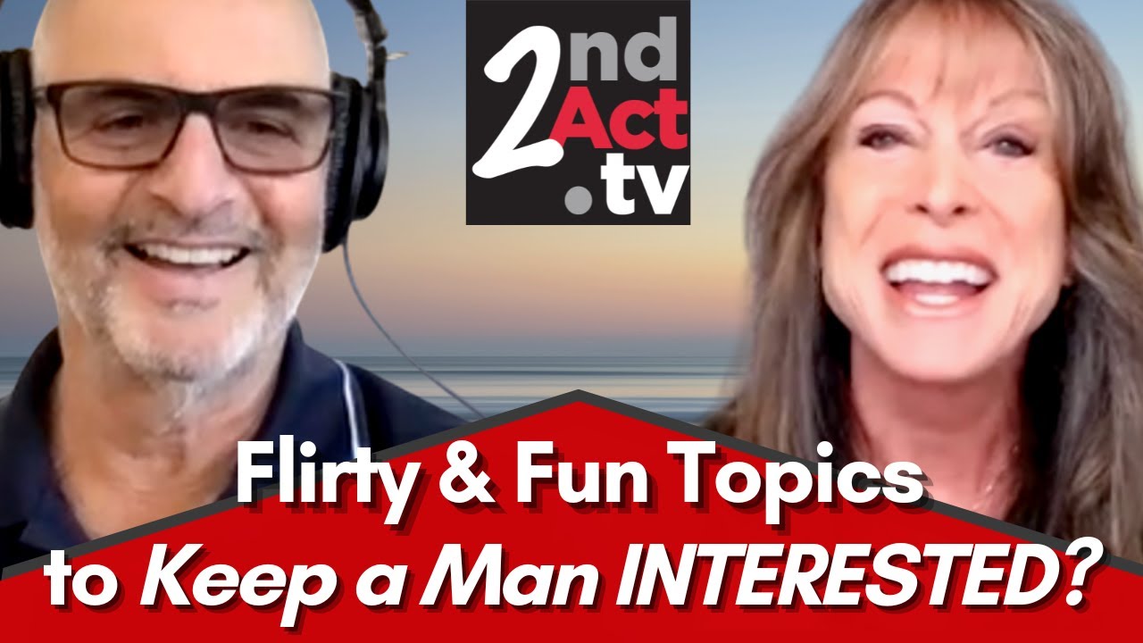 Dating Over 50: Flirty Topics and Things to Talk About with a Man to Keep Him Interested?