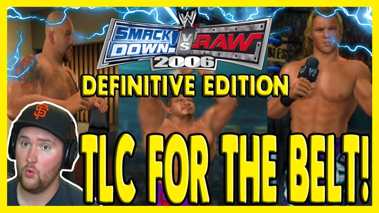 WWE Smackdown VS Raw 2006 Definitive Edition: EDDIE GUERRERO SEASON MODE! TLC MATCH FOR THE TITLE!
