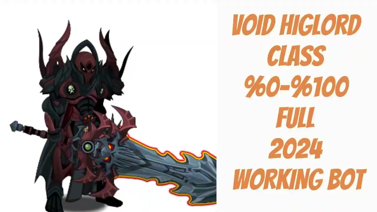 VOID HIGHLORD CLASS 0-100 FULL BOT - 2024 WORKING BOT