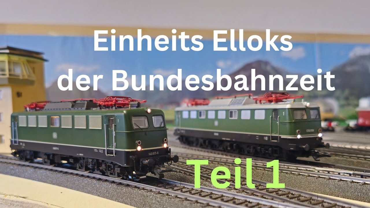 Einheits Elloks der Bundesbahnzeit Teil 1