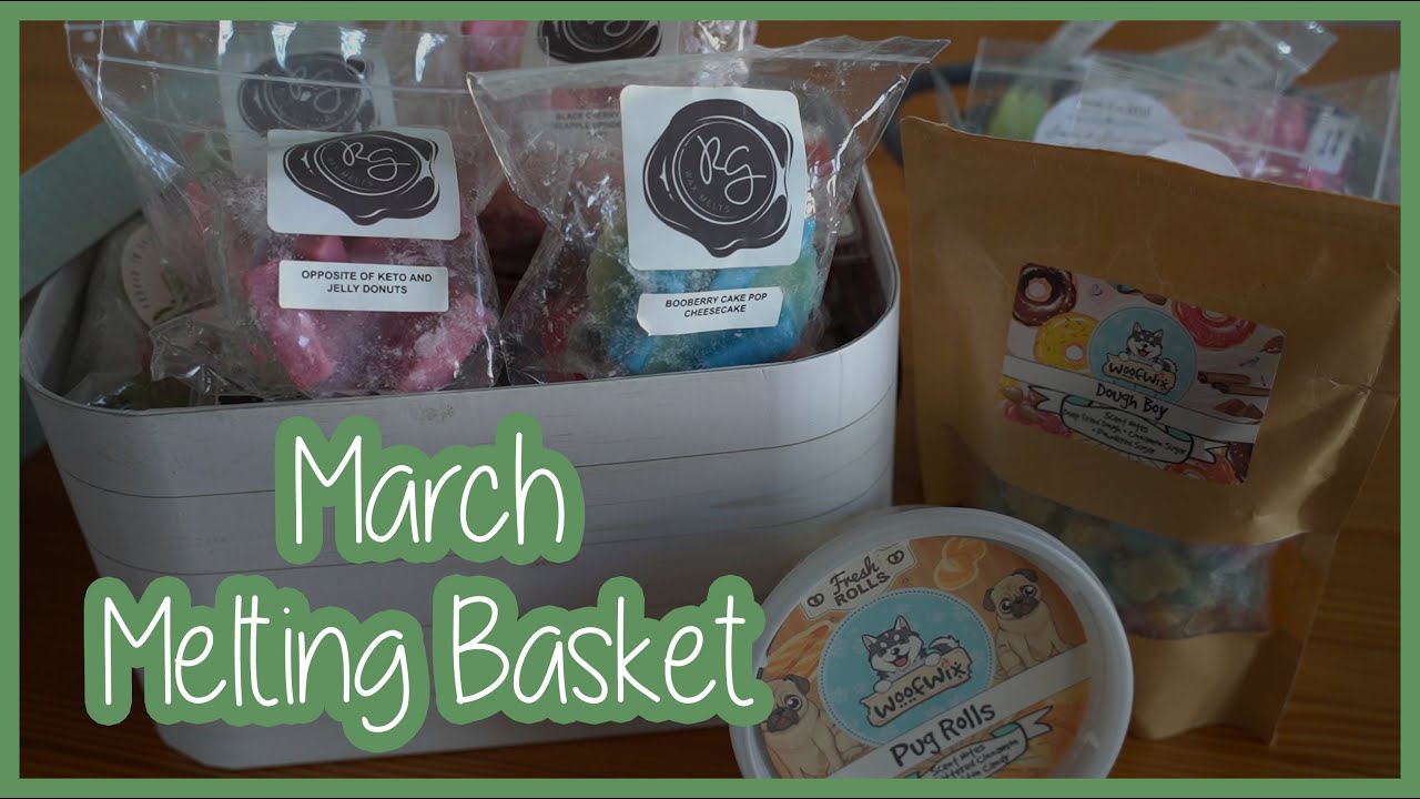 March Melting Basket