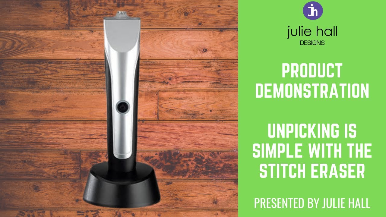 Unpicking Embroidery is easy with the Amazing Stitch Eraser