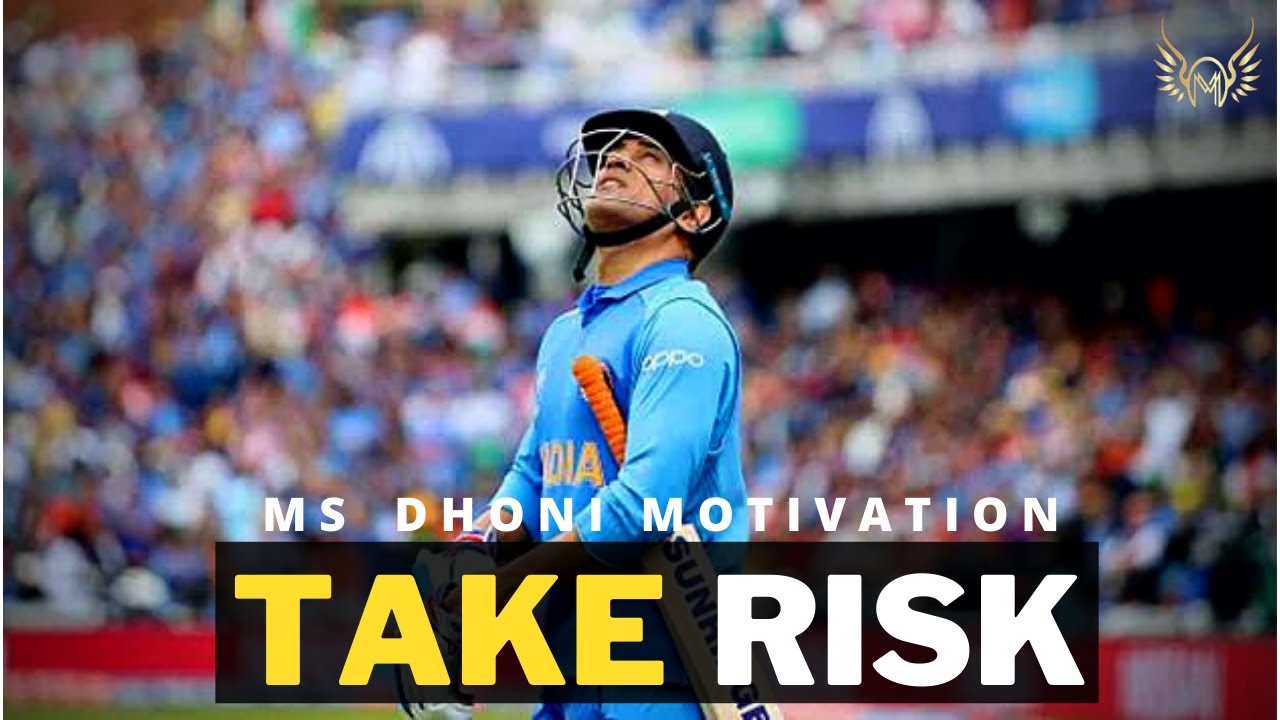 TAKE RISKS AND BE HONEST (ft. MS Dhoni ) | Motivational video 2022 | MotivateX | MOTIVATION
