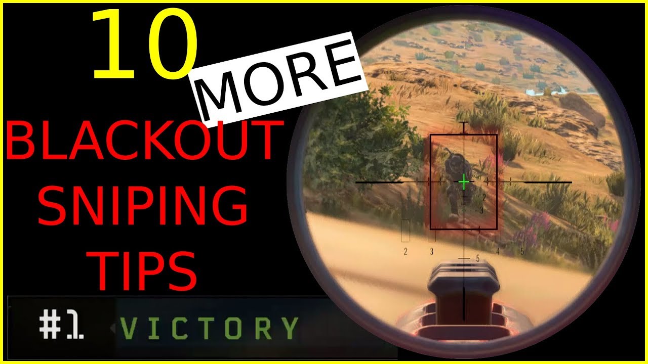 Blackout Sniper Tips and Tricks (10 more Blackout sniping tips!)