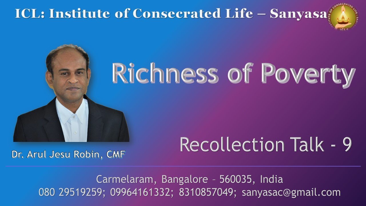 THE RICHNESS OF THE EVANGELICAL COUNSEL POVERTY