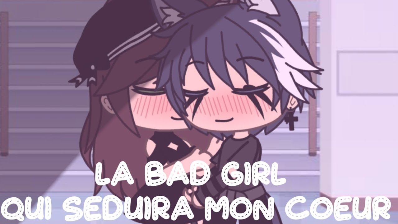 La bad girl qui séduira mon coeur {original} {glmm fr} {1\2}