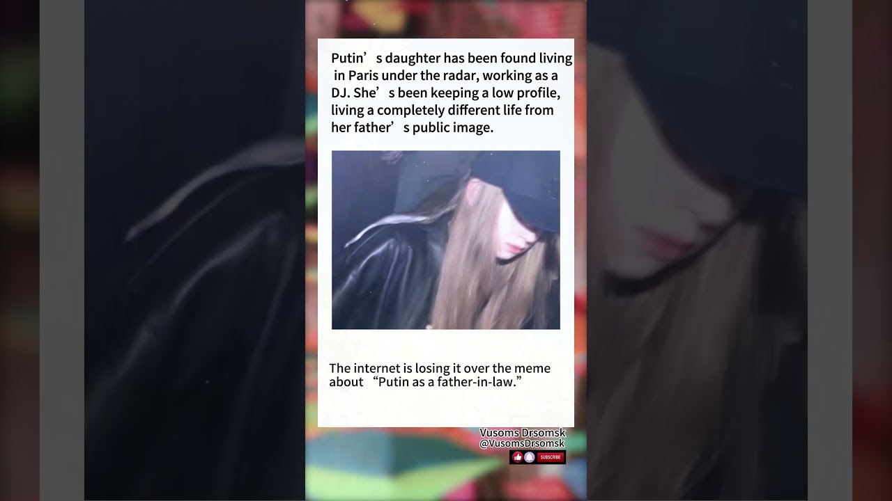 Putin&rsquo;s Daughter Is Living A Secret Life As A DJ In Paris#news