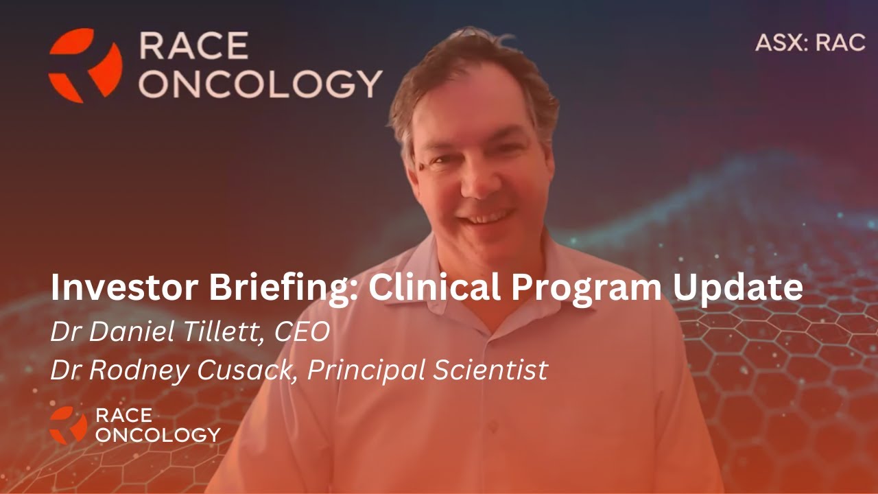 RAC Investor Briefing with CEO Dr Daniel Tillett and Principal Scientist Dr Rodney Cusack