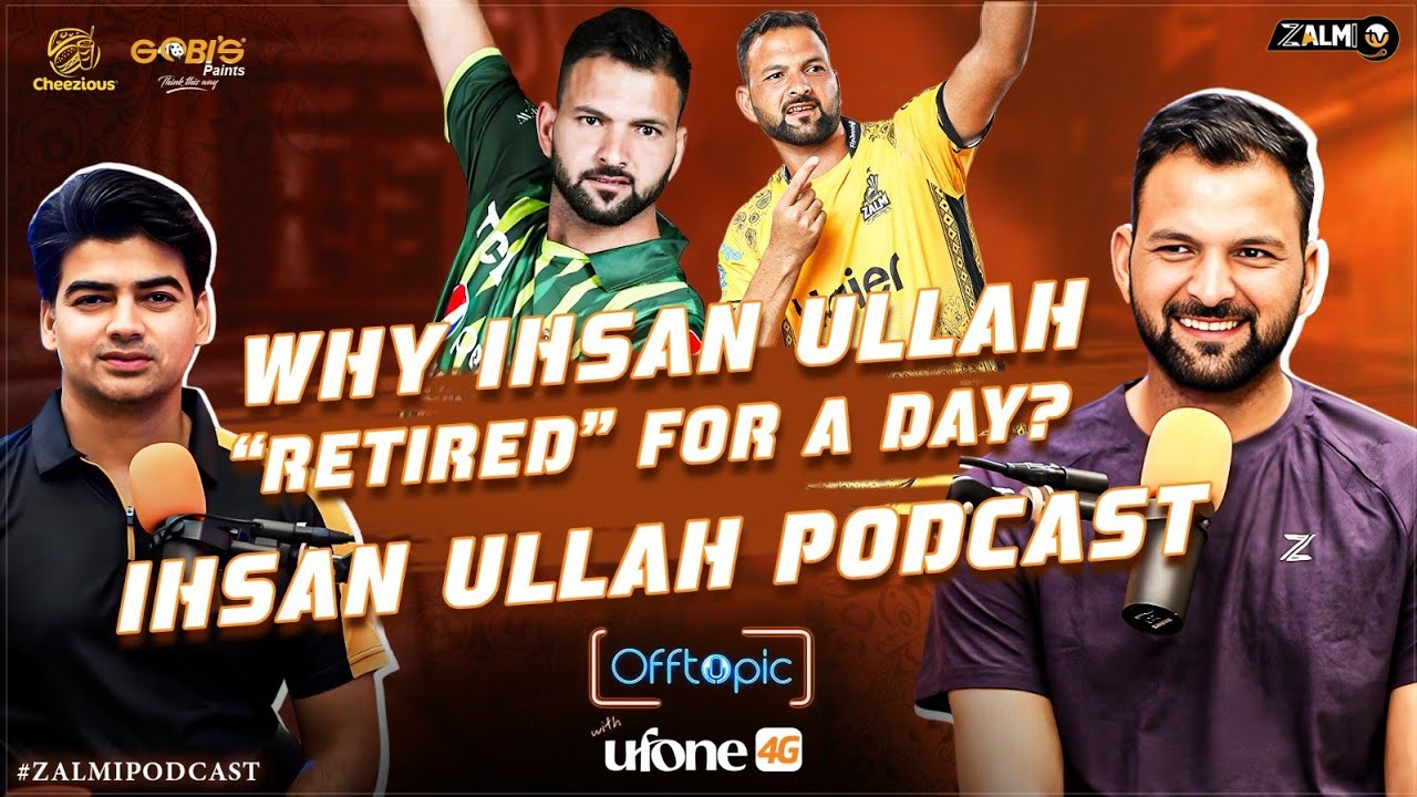 Why Ihsan Ullah “Retired” for a Day? | Ihsan Ullah | Zalmi Podcast | Ufone 4G | Zalmi TV
