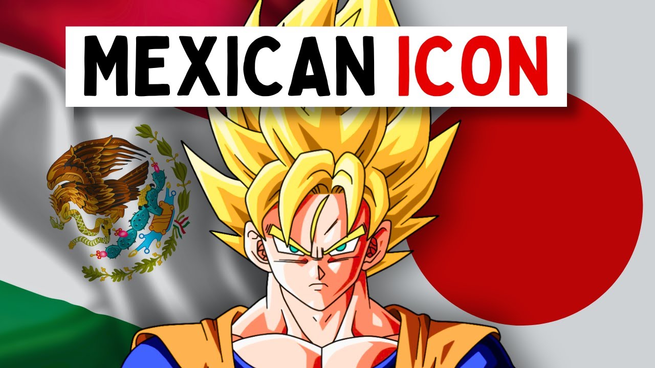 Мексиканец объясняет, почему Мексика одержима Dragon Ball