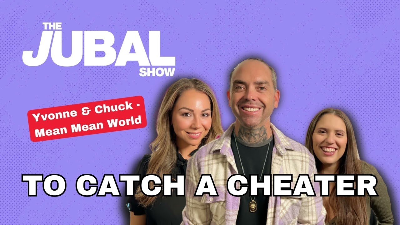 Yvonne & Chuck - Mean Mean World - To Catch a Cheater - The Jubal Show