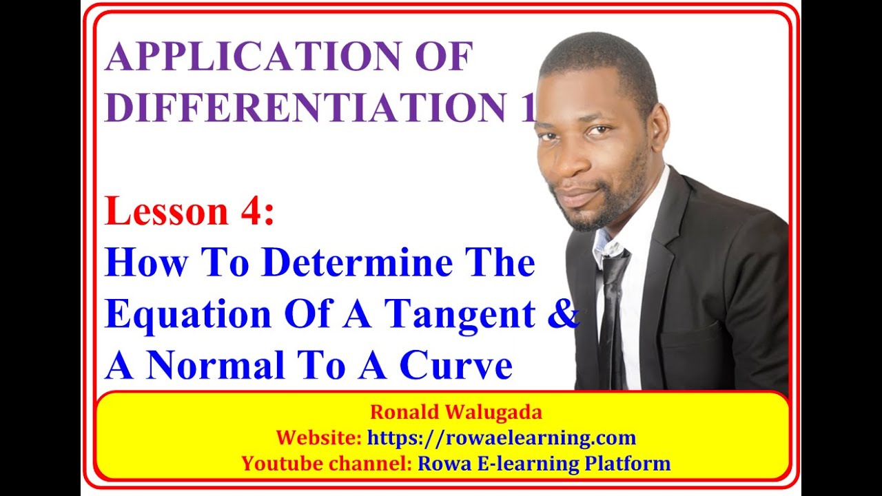 4-EQUATIONS OF TANGENTS AND NORMALS TO A CURVE (A-LEVEL MATH)