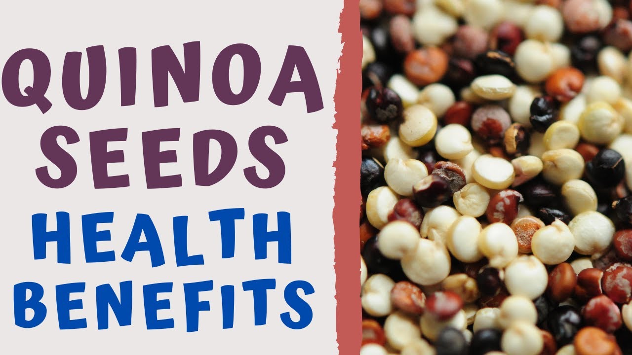 QUINOA SEEDS HEALTH BENEFITS - HOW TO COOK & Simple Recipes