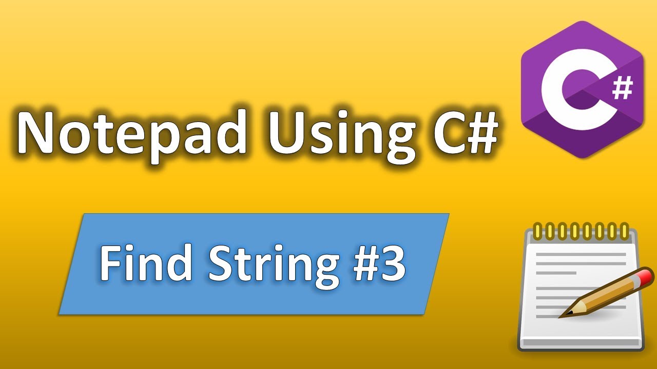 Notepad using C# - Find String part 3 | C# Beginner Tutorial