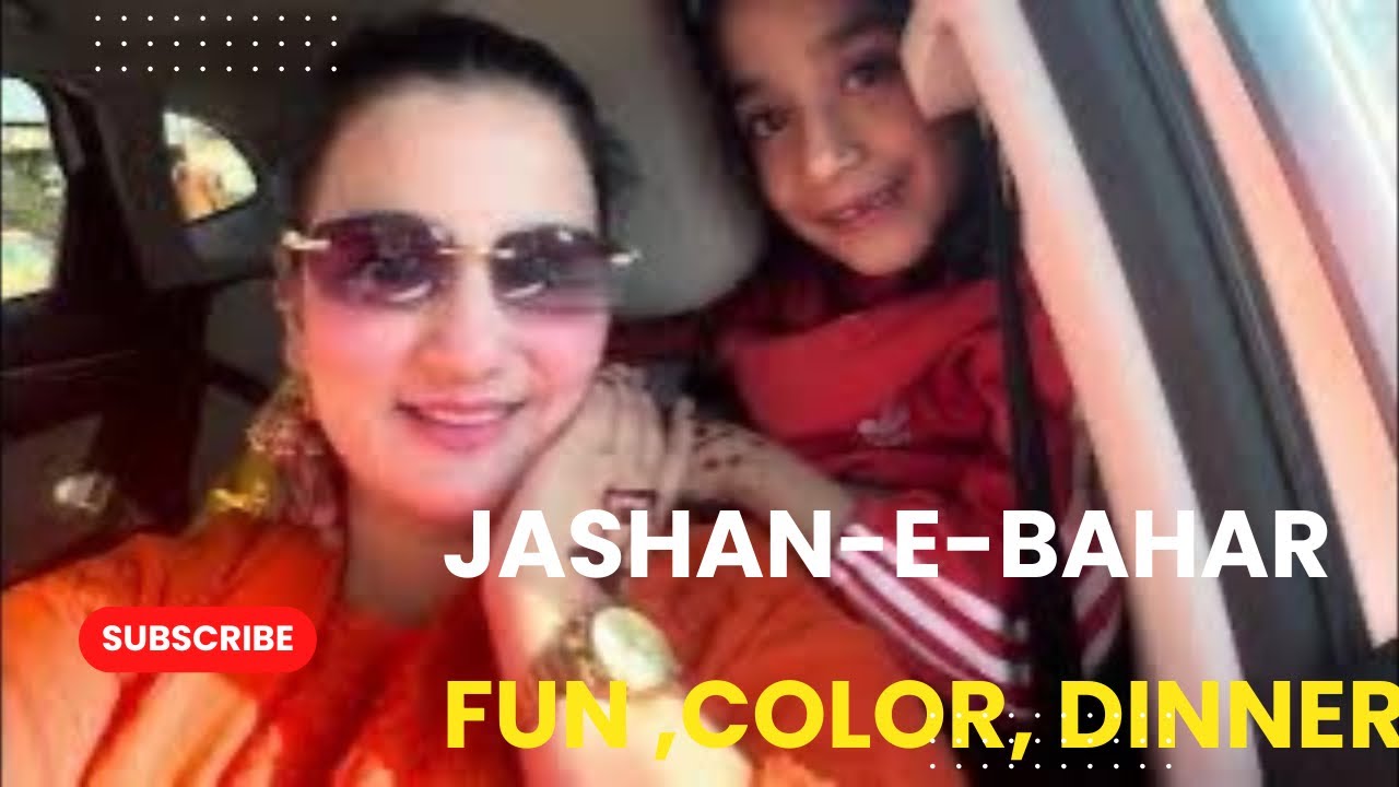 Jashan e bahar day vlog| color and fun family time | Dinner outside | shahan family life.