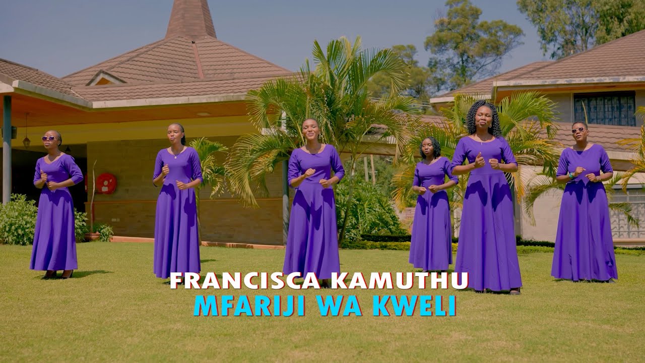 MFARIJI WA KWELI BY FRANCISCA KAMUTHU