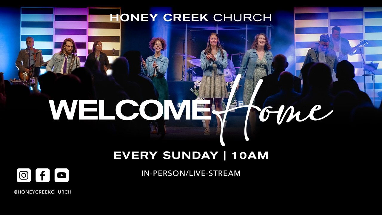 Honey Creek Church Sunday Service | 10am