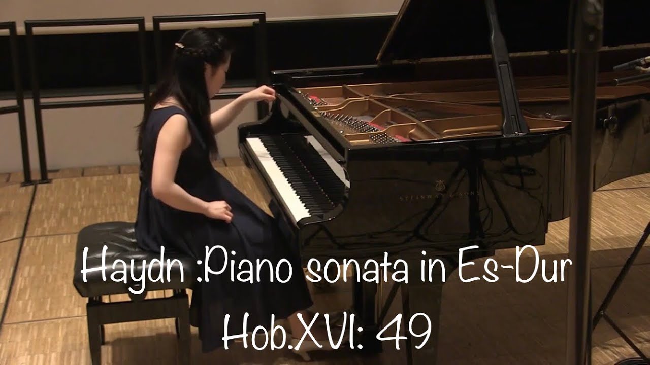 Haydn: Piano sonata in Es-Dur Hob.XVI: 49 (Maina Yokoi/横井舞菜)