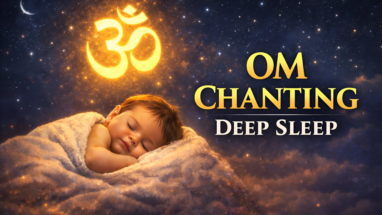 Powerful OM Chanting for Deep Sleep| Fall Asleep in Minutes |Meditation Mantra for Yoga & Deep Sleep