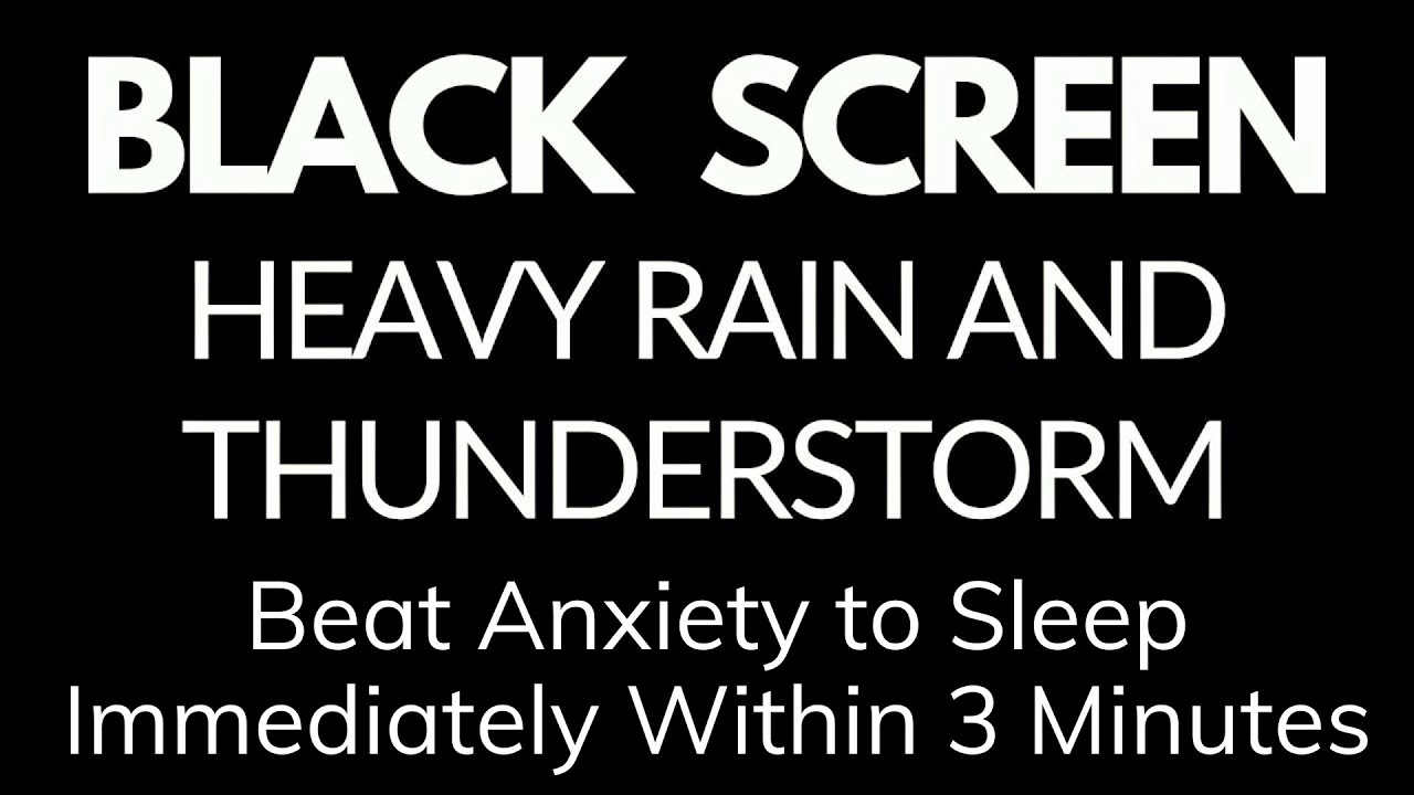 Rain Sounds for Sleeping I Beat Anxiety to Sleep Immediately Within 3 Minutes with  Rain & Thunder