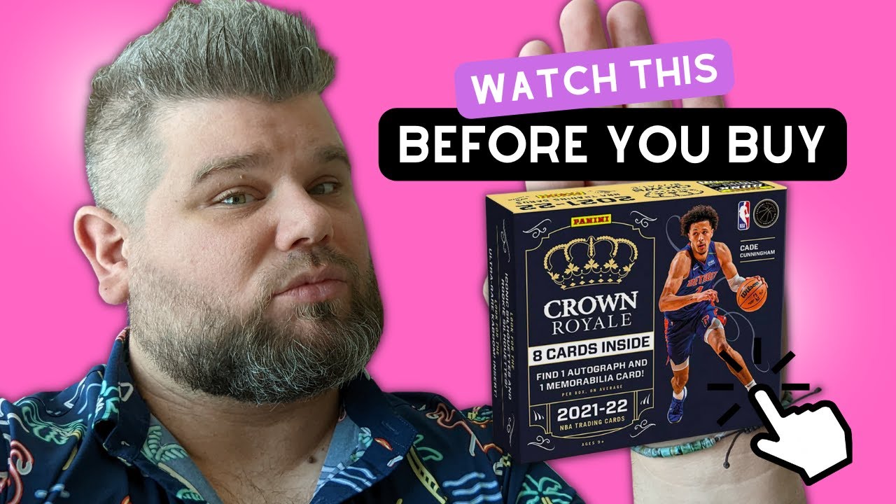 WATCH THIS BEFORE YOU BUY!! Panini 21-22 Crown Royale Basketball