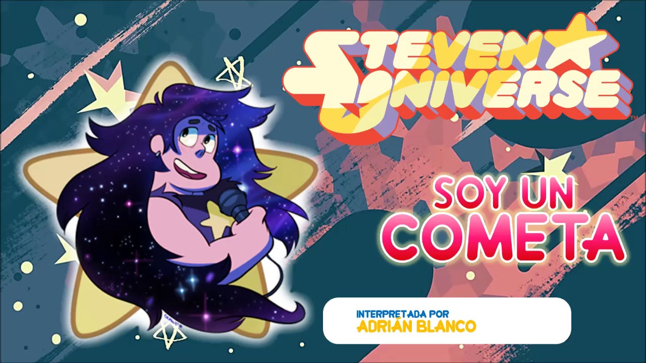 Steven Universe - Soy Un Cometa [HD + Letra]