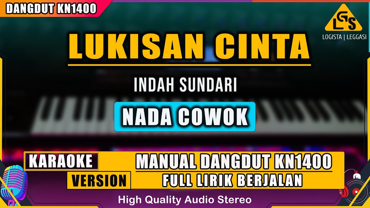 LUKISAN CINTA - INDAH SUNDARI - NADA COWOK || KARAOKE DANGDUT KN1400