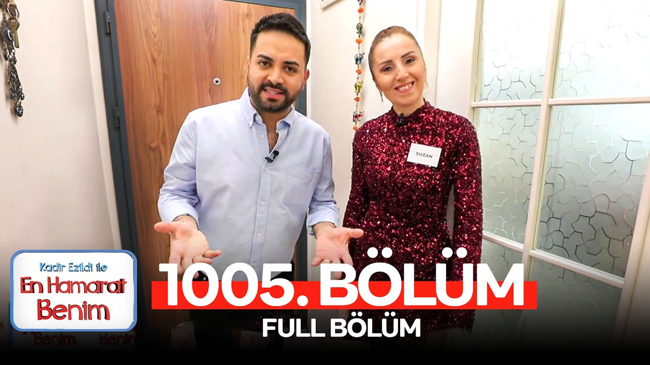 En Hamarat Benim 1005. Bölüm