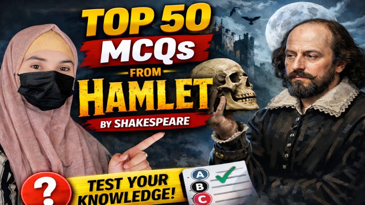 Hamlet MCQs | Top 50 Multiple Choice Questions by William Shakespeare