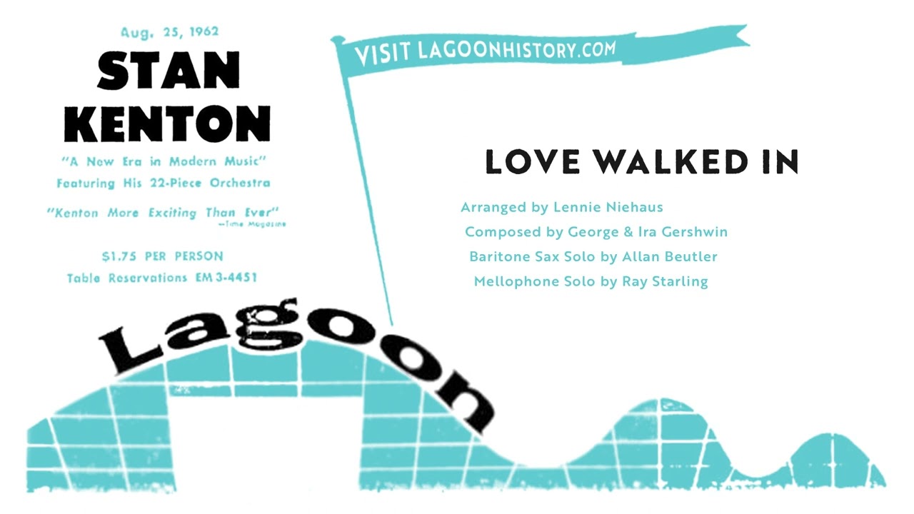 Stan Kenton - Love Walked In (Live At Lagoon, 1962)
