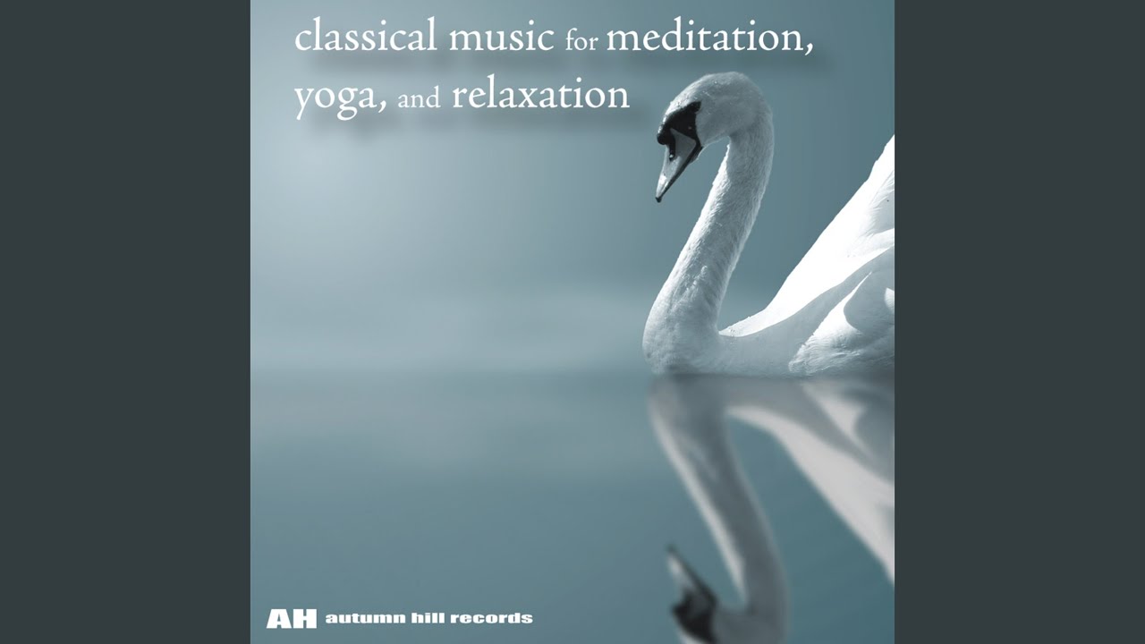 Classical Music for Meditation