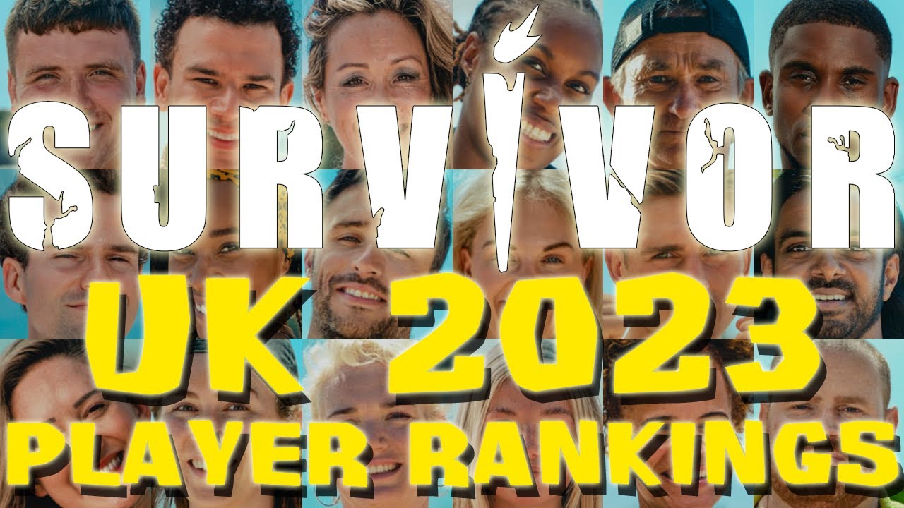 Survivor UK 2023 - Player Rankings