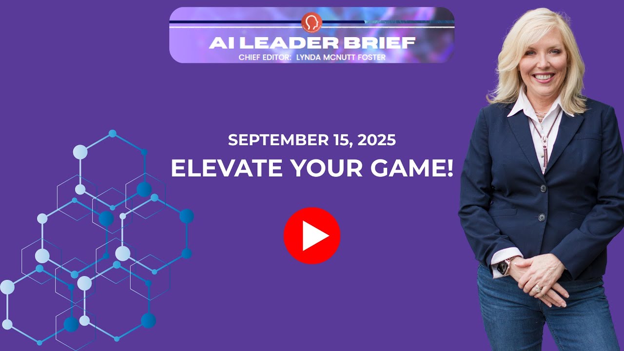 AI Leader Brief Week of September 15th Lynvatar Reporting