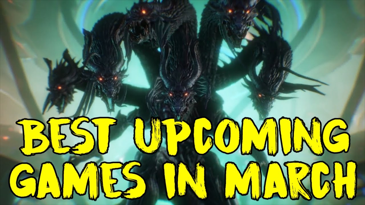 Upcoming Games MARCH 2022