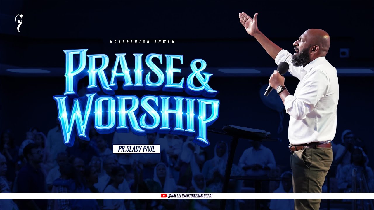 PRAISE & WORSHIP (LIVE) | PR.GLADY PAUL | HALLELUJAH TOWER