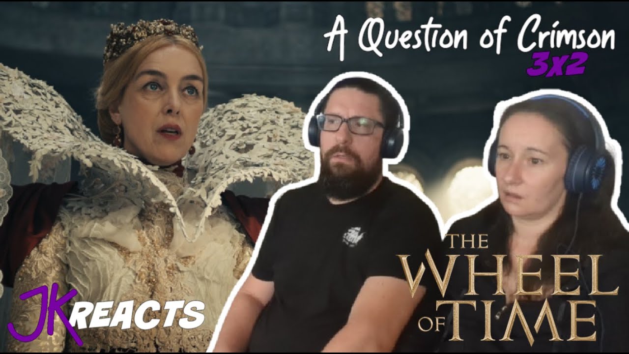 The Wheel of Time REACTION 3x2: A Question of Crimson