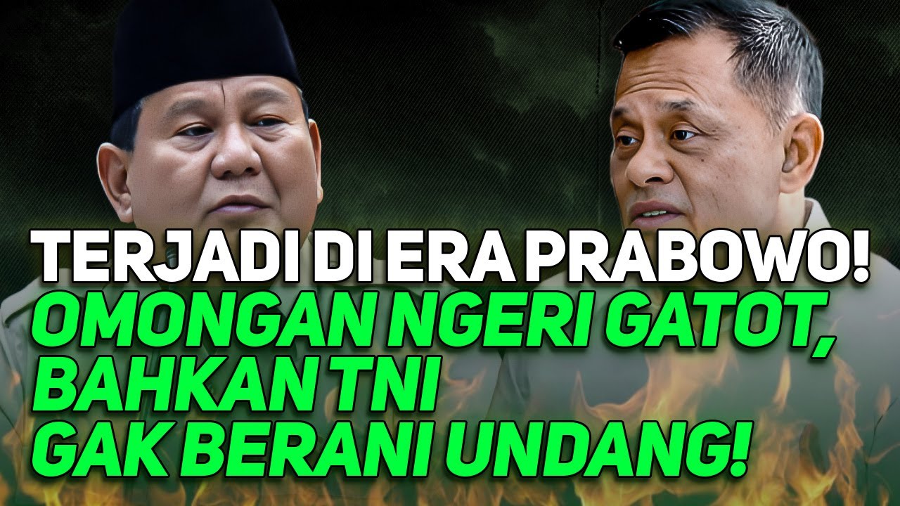 TERJADI DI ERA PRABOWO! OMONGAN NGERI GATOT, BAHKAN TNI GAK BERANI UNDANG!
