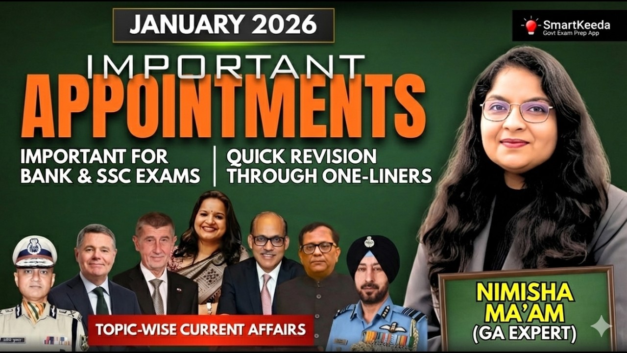 Important Appointments for January 2026  |  Topic-wise Current Affairs  |  SmartKeeda