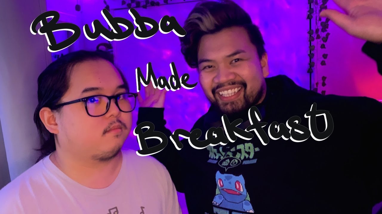 Bubba Made Breakfast - it was a journey