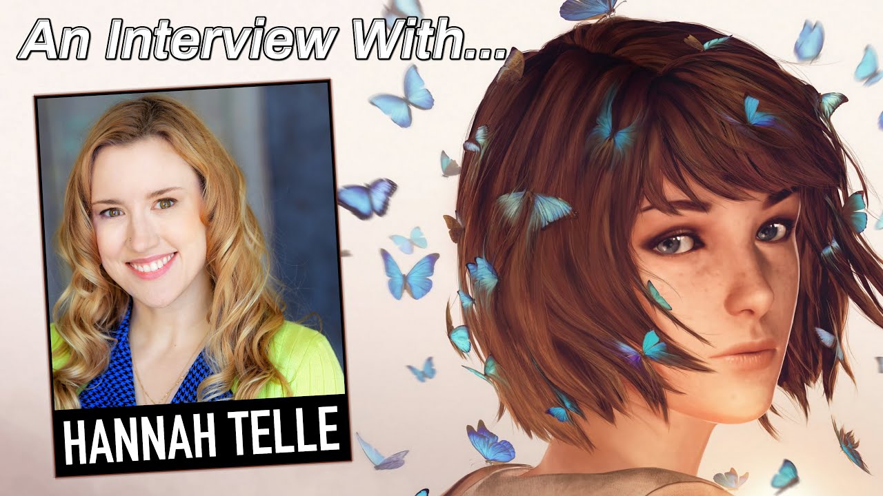 An Interview With Hannah Telle [Max Caulfield in Life is Strange]
