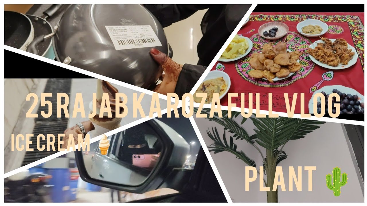 25th of Rajab | D-Mart gay the grocery ki shopping ke liye| iftaar ki tayari | saher ki preparation 