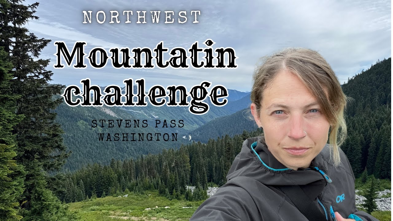Northwest Mountain challenge | PNW travels